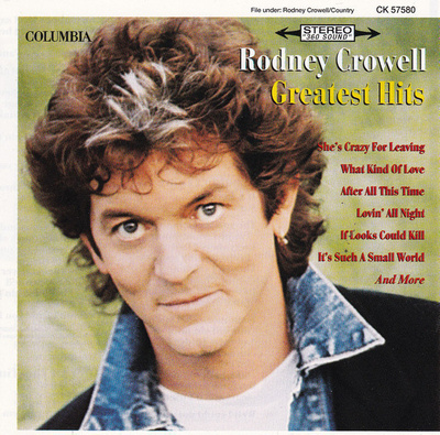 Rodney Crowell • Greatest Hits CD
