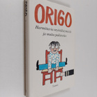 Origo : Harmittavia myötäkäymisiä ja muita pakinoita - pikkukuva 1