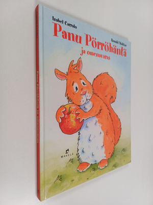 Isabel Carralo : Panu Pörröhäntä ja omenavaras