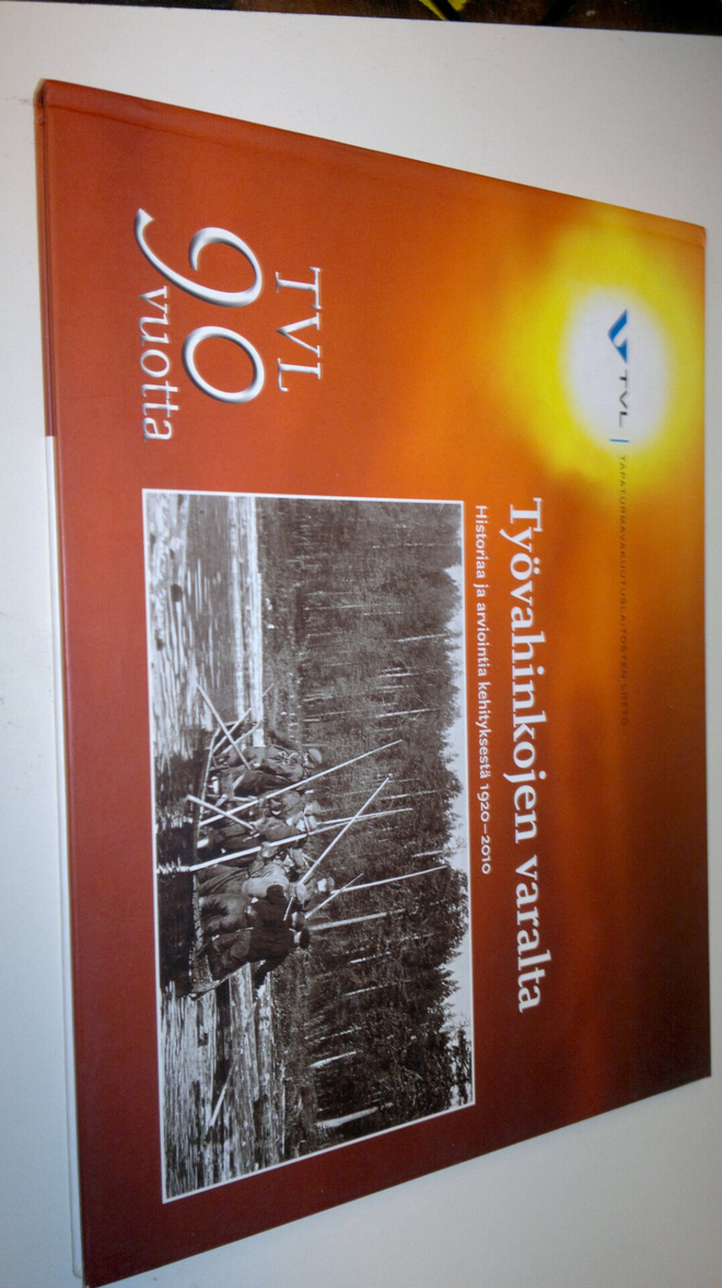 Kari Rissa : Työvahinkojen varalta : historiaa ja arvioin...
