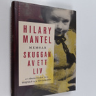 Hilary Mantel : Skuggan av ett liv : memoar - pikkukuva 1