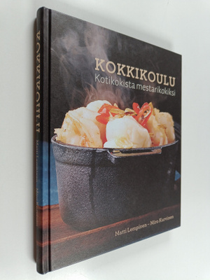 Matti Lempinen ym. : Kokkikoulu : kotikokista mestarikokiksi