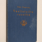 Alpo Noponen : Vaelletuilta vuosilta : valikoima runoja (... - pikkukuva 1