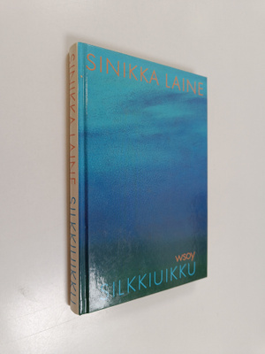 Sinikka Laine : Silkkiuikku