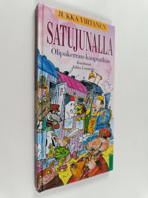 Jukka Virtanen : Satujunalla Olipakerran-kaupunkiin