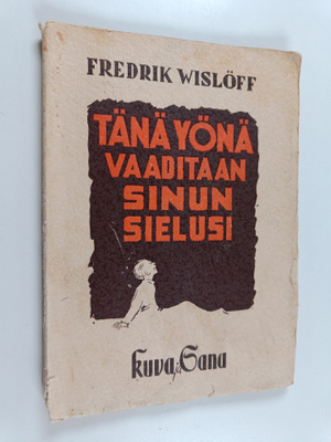 Fredrik Wislöff : Tänä yönä vaaditaan sinun sielusi