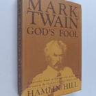 Hamlin Lewis Hill : Mark Twain : God's fool (signeerattu,... - pikkukuva 1