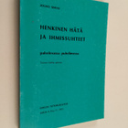 Jouko Sihvo : Henkinen hätä ja ihmissuhteet palvelevassa ... - pikkukuva 1