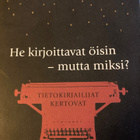 HE KIRJOITTAVAT ÖISIN - MUTTA MIKSI? - pikkukuva 1