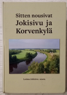 Sitten nousivat Jokisivu ja Korvenkylä (2018) Huittinen