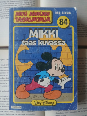 Aku Ankan taskukirja 84: Mikki taas kuvassa