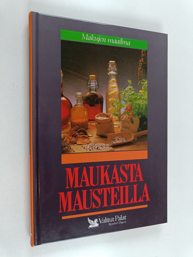Mia (toim) Paakkanen : Maukasta mausteilla