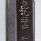 Reijo Wilenius : Kolme näkijää ja tekijää : Lönnrot, Rune... - pikkukuva 1