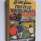 Erkki Kario : Taistelu johtolangasta : poikien seikkailuk... - pikkukuva 1