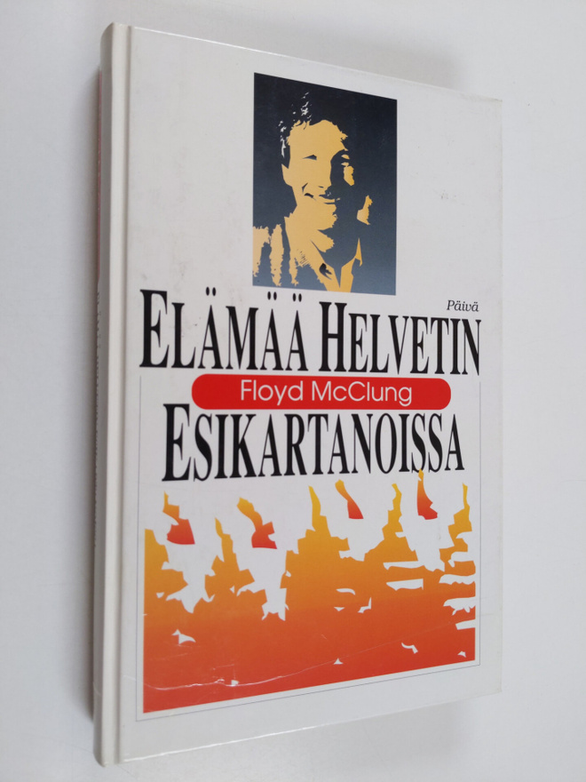 Floyd McClung : Elämää helvetin esikartanoissa