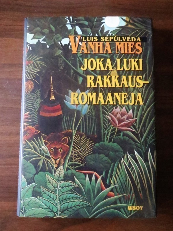 Luis Sepúlveda: Vanha mies joka luki rakkausromaaneja