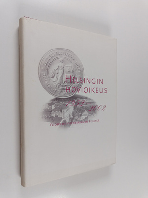 Heikki Pihlajamäki : Helsingin hovioikeus 1952-2002 : yli...