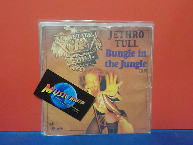 JETHRO TULL - BUNGLE IN THE JUNGLE EX/EX- UK -74 7"