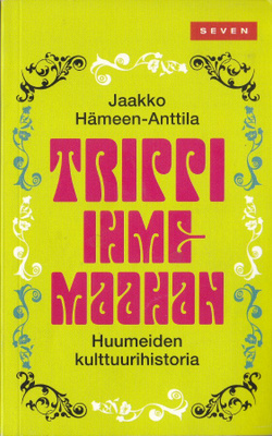 Jaakko Hämeen-Anttila: Trippi Ihmemaahan (Seven 2014)
