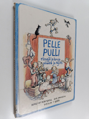 Pelle Pulli : riimejä ja loruja pihoilta ja kujilta