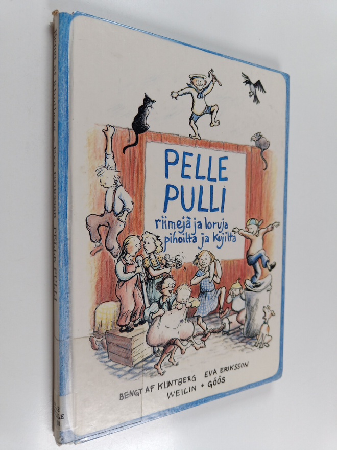 Pelle Pulli : riimejä ja loruja pihoilta ja kujilta