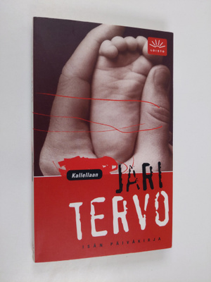 Jari Tervo : Kallellaan : isän päiväkirja