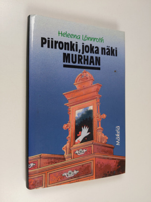 Heleena Lönnroth : Piironki, joka näki murhan : jännitysr...