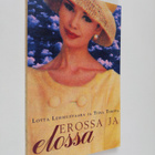 Lotta Lehmusvaara : Erossa ja elossa - pikkukuva 1