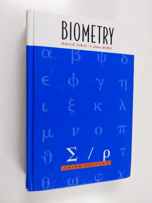 Robert R. Sokal : Biometry : the principles and practice ...