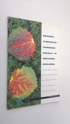 Ohjaavat työntekijät - voimavara sosiaali- ja terveydenhu...