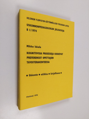 Mikko Iskala : Kognitiivisia prosesseja koskevat preferen...
