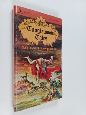 Nathaniel Hawthorne : Tanglewood Tales