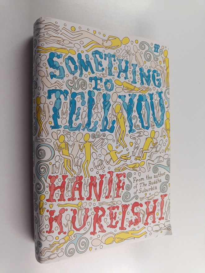 Hanif Kureishi : Something to tell you