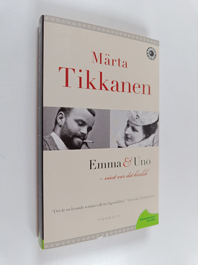 Märta Tikkanen : Emma & Uno - visst var det kärlek