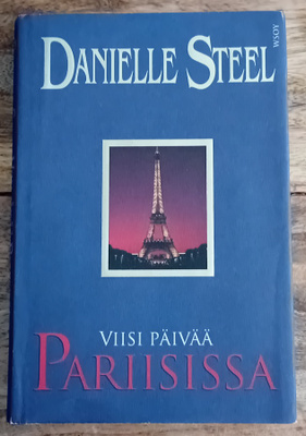 Danielle Steel - Viisi päivää Pariisissa
