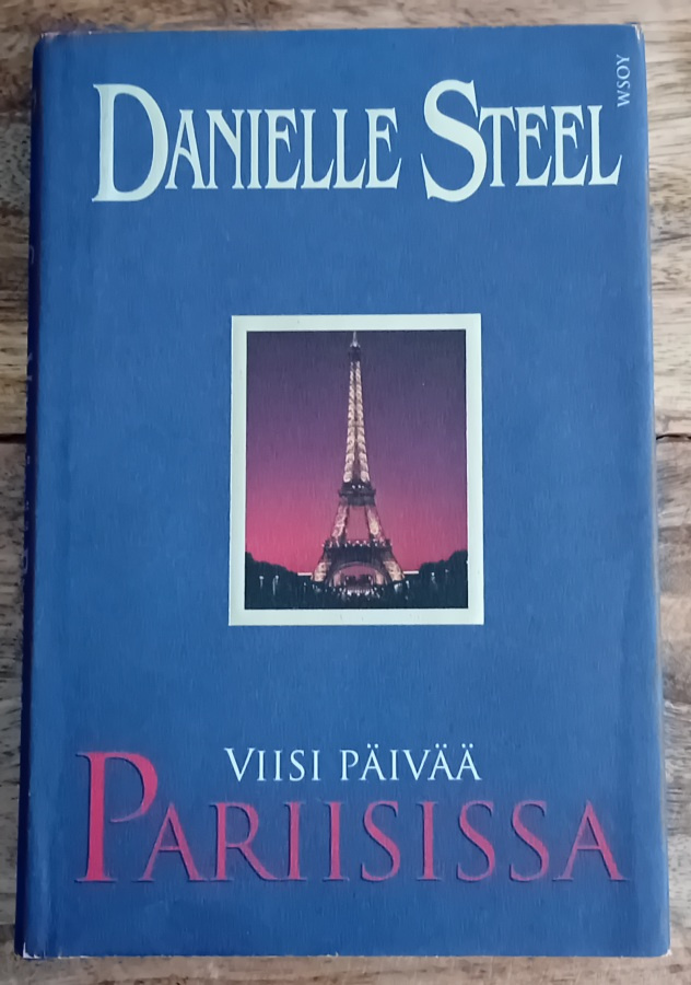 Danielle Steel - Viisi päivää Pariisissa