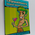 Legopalikoista leopardikalsareihin : pojan matka mieheksi - pikkukuva 1