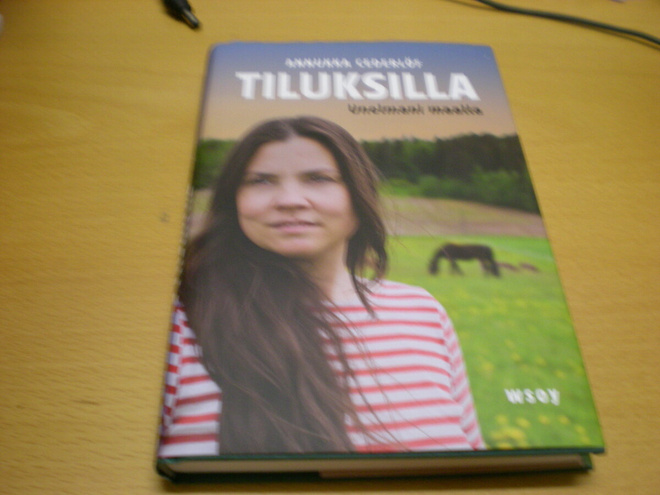 Annukka Cederlöf: Tiluksilla - Unelmani maalla