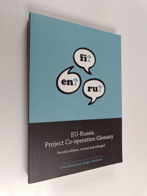 Irina Kudasheva : EU-Russia Project Co-operation Glossary