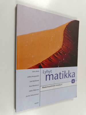 Lyhyt matikka 4 : Matemaattinen analyysi