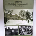 Kantvik Maalaiskylä - Sotilaskaupunki - Teollisuustaajama - pikkukuva 1