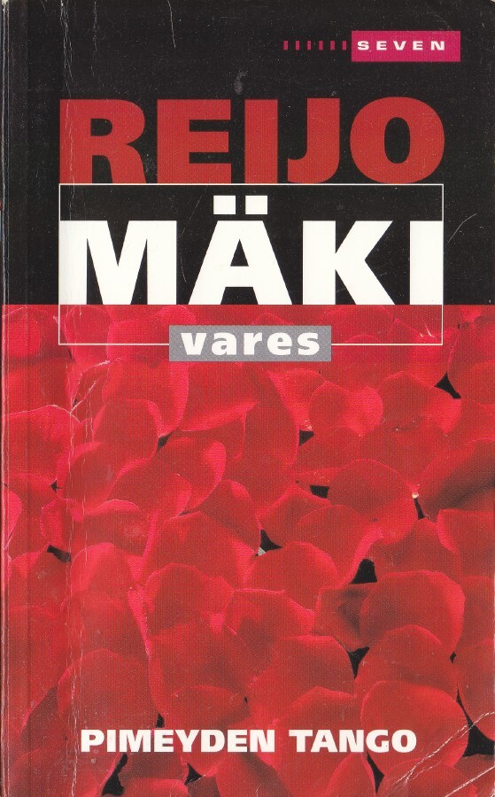 Reijo Mäki: Vares - Pimeyden tango (Seven 2008)