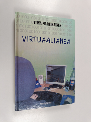 Tiina Martikainen : Virtuaaliansa