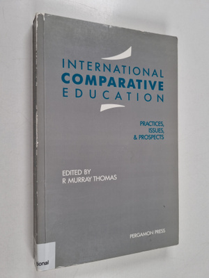 International comparative education : practices, issues, ...