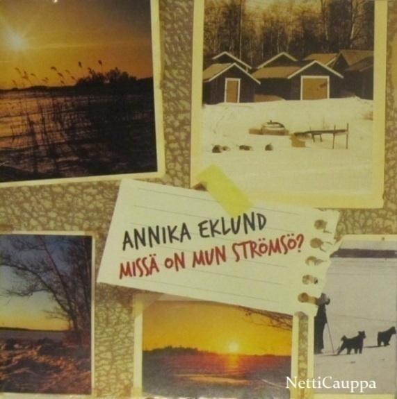 Annika Eklund • Missä On Mun Strömsö? PROMO CDr-Single