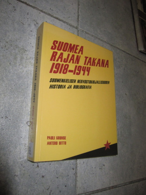 Pauli Kruhse : Suomea rajan takana 1918-1944