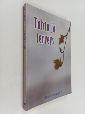 Boris Aranovich : Tahto ja terveys