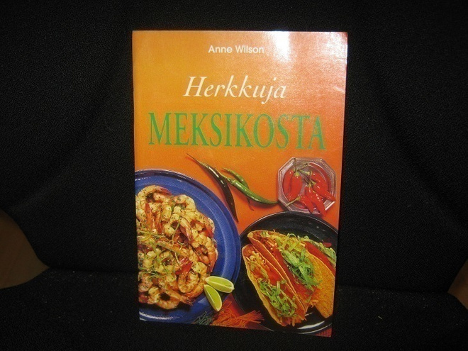 Herkkuja Meksikosta