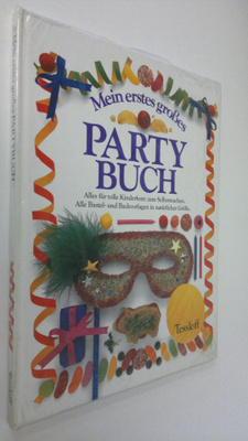 Angela Wilkes : Mein erstes grosses . Partybuch