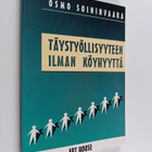 Osmo Soininvaara : Täystyöllisyyteen ilman köyhyyttä - pikkukuva 1